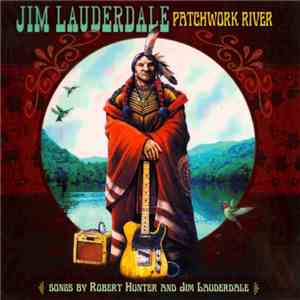 Jim Lauderdale - Patchwork River FLAC album