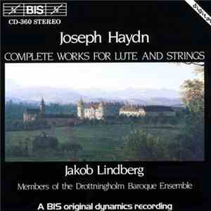 Joseph Haydn, Jakob Lindberg, Drottningholm Baroque Ensemble - Complete Works for Lute and Strings download flac