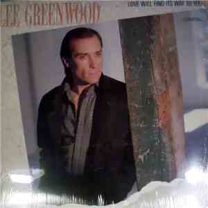 Lee Greenwood - Love Will Find Its Way To You download flac