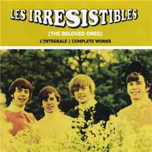Les Irrésistibles - The Essential Hits Singles And More download flac