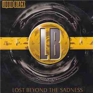 Liquid Black - Lost Beyond The Sadness download flac
