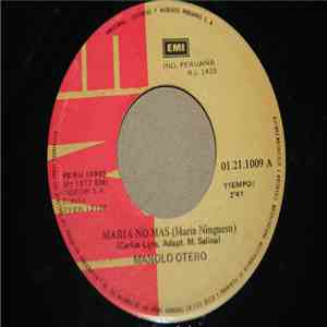 Manolo Otero - María No Mas / El Amor Fué Bueno Conmigo download flac