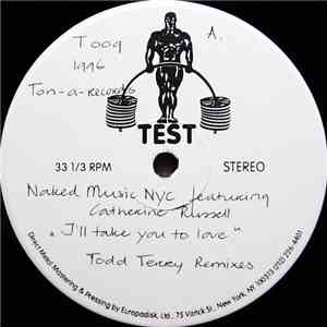 Naked Music NYC Featuring Catherine Russell - I'll Take You To Love (Todd Terry Remixes) download flac
