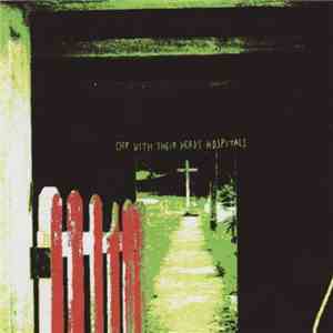 Off With Their Heads - Hospitals download flac