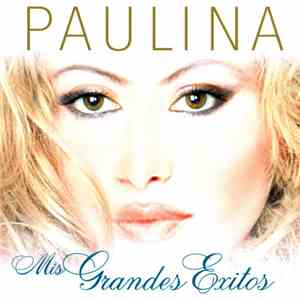 Paulina - Mis Grandes Exitos download flac