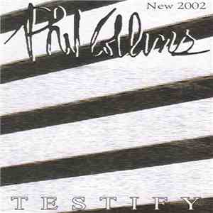 Phil Collins - Testify download flac