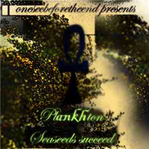 Plankhton - Seaseeds Succeed download flac