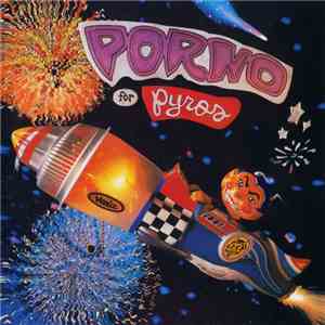 Porno For Pyros - Porno For Pyros download flac