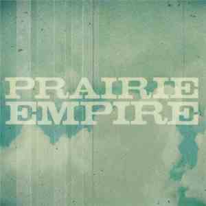 Prairie Empire - Prairie Empire download flac