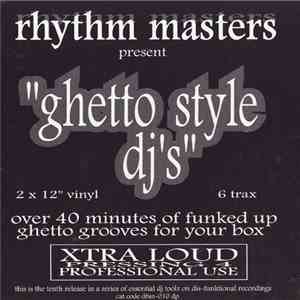 Rhythm Masters - Ghetto Style DJ's (DJ Essentials On Plastic) download flac