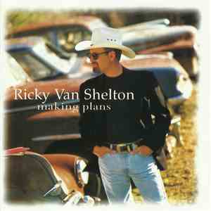 Ricky Van Shelton - Making Plans download flac