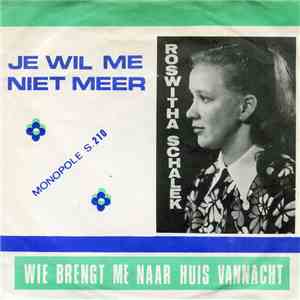 Roswitha - Wie Brengt Me Naar Huis Vannacht / Je Wil Me Niet Meer download flac