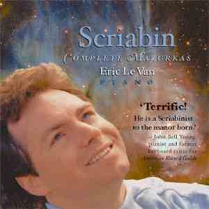 Scriabin - Eric Le Van - Complete Mazurkas download flac
