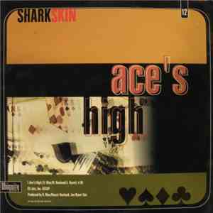 Sharkskin / Outsource - Ace's High / Give Thanks For Love download flac