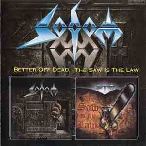 Sodom - Better Off Dead / The Saw Is The Law download flac
