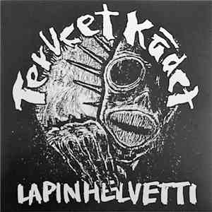 Terveet Kädet - Lapin Helvetti download flac