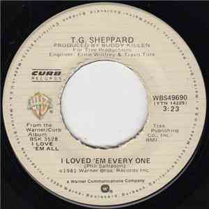 T.G. Sheppard - I Loved 'Em Every One / I Could Never Dream The Way You Feel download flac