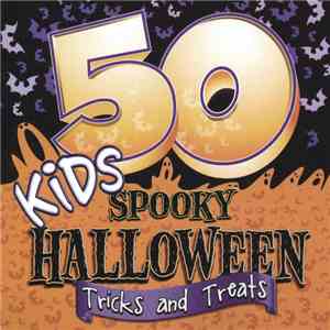 The Hit Crew - 50 Kids Spooky Halloween Tricks And Treats download flac