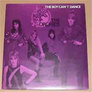 The Orchids - The Boy Can't Dance download flac