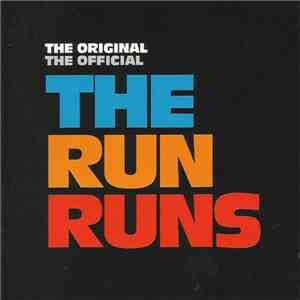 The Run Runs - The Original The Official The Run Runs download flac