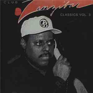Tony Humphries - Zanzibar Classics Vol 3 download flac