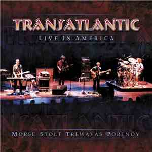 TransAtlantic  - Live In America download flac