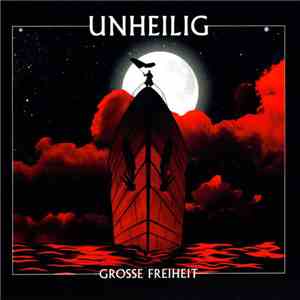 Unheilig - Große Freiheit (Deluxe Version) download flac