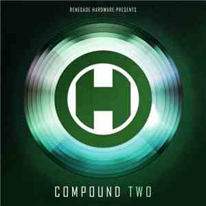 Various - Renegade Hardware Presents: Compound Two download flac