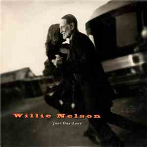 Willie Nelson - Just One Love download flac