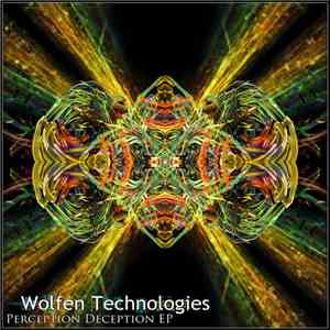 Wolfen Technologies - Perception Deception EP download flac