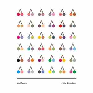 Wolfwetz - Tolle Kirschen download flac