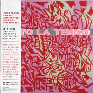 Yo La Tengo - I Am Not Afraid Of You And I Will Beat Your Ass download flac