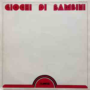 A. Tommasi, G. Iacoucci - Giochi Di Bambini download flac