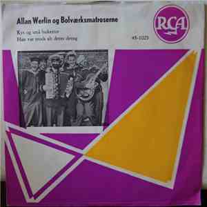 Allan Werlin Og Bolværksmatroserne - Kys Og Små Buketter download flac