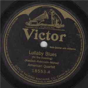 American Quartet / Irving & Jack Kaufman - Lullaby Blues / When The Bees Make Honey FLAC album