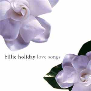 Billie Holiday - Love Songs download flac