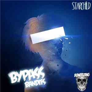 Bypass Bandits - Starchild download flac