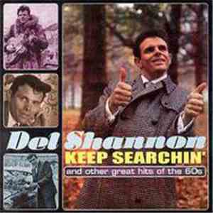 Del Shannon - Keep Searchin' And Other Great Hits Of The 60s download flac