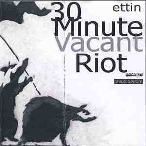 Ettin - 30 Minute Vacant Riot download flac