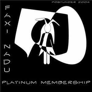 Faxi Nadu - Platinum Membership download flac