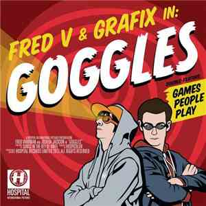 Fred V & Grafix - Goggles download flac