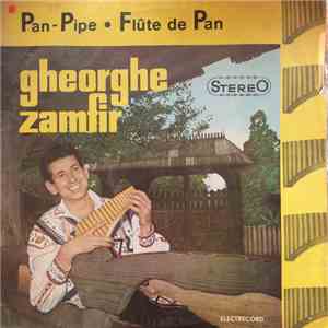 Gheorghe Zamfir - Pan-Pipe • Flûte De Pan download flac