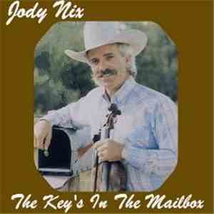 Jody Nix - The Key's In The Mailbox download flac