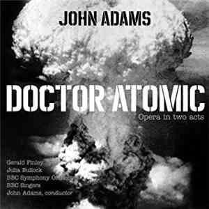 John Adams - Doctor Atomic download flac