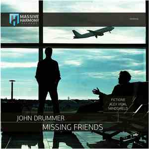 John Drummer - Missing Friends download flac