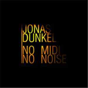 Jonas Dunkel - No Midi No Noise download flac