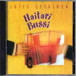 Juice Leskinen - Haitaribussi download flac