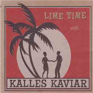 Kalles Kaviar - Lime Time download flac