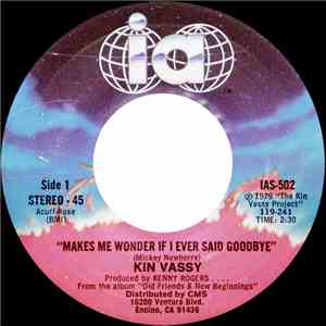 Kin Vassy - Makes Me Wonder If I Ever Said Goodbye/Fort Worth Featherbed download flac