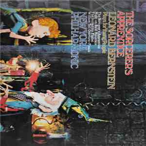Leonard Bernstein, New York Philharmonic - The Sorcerer's Apprentice download flac